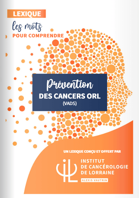 Lexique Les mots pour comprendre les cancers ORL