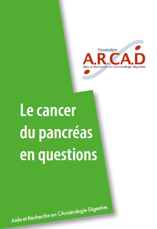 Livret Le cancer du pancréas en questions - ARCAD