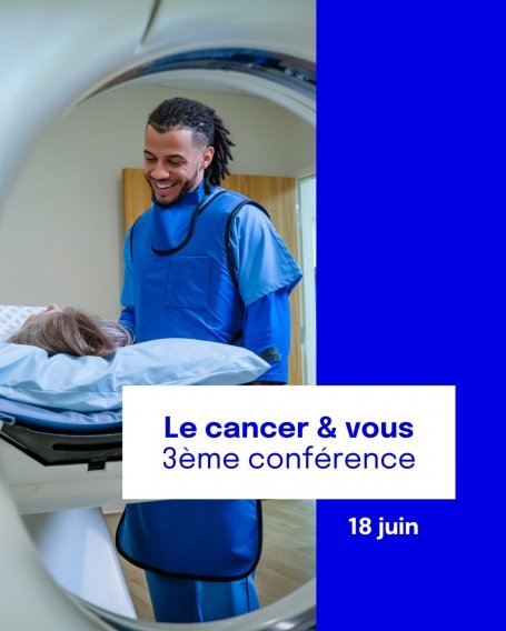 Conférence - Le cancer & vous
