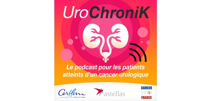 UroChronik : Le podcast pour les patients atteints d'un cancer urologique